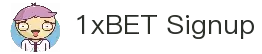 1xBET Signup(中国)-官方网站